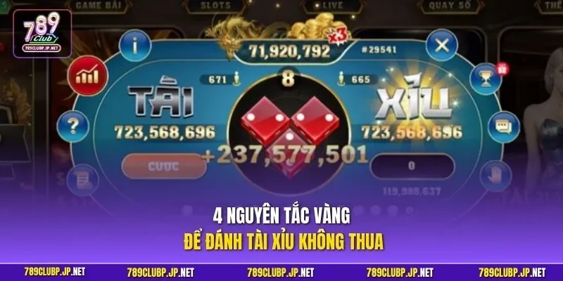 4 nguyên tắc vàng để đánh tài xỉu không thua