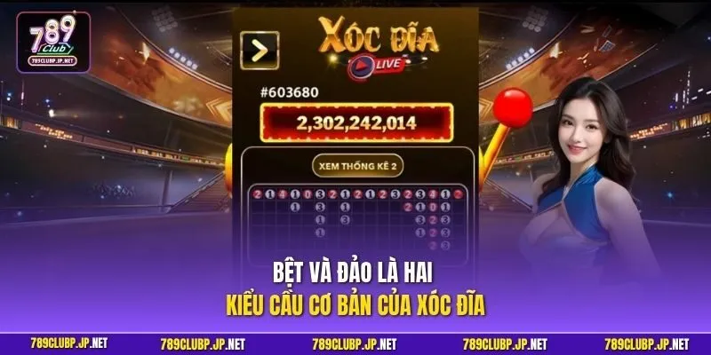 Bệt và đảo là hai kiểu cầu cơ bản của xóc đĩa