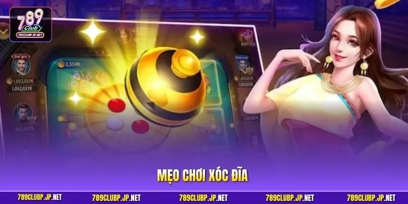 Mẹo chơi xóc đĩa