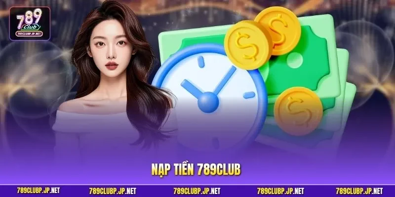 Nạp tiền 789CLUB