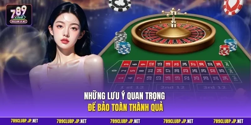 Những lưu ý quan trọng để bảo toàn thành quả