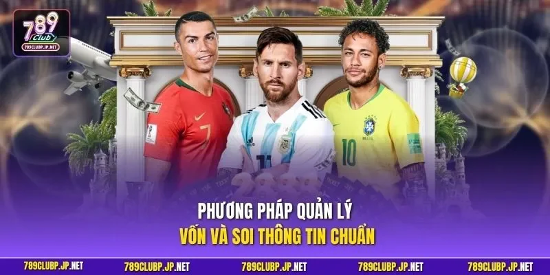 Phương pháp quản lý vốn và soi thông tin chuẩn
