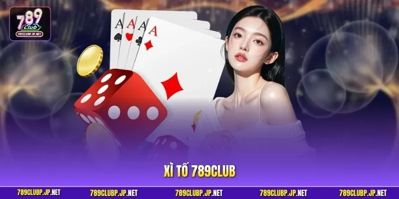 Xì Tố 789CLUB