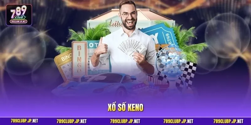 Xổ Số Keno